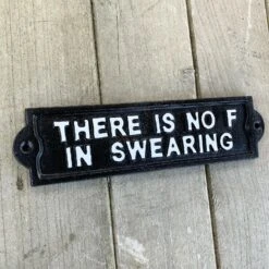 Darthome Limited Black Cast Iron 'No F In Swearing' Wall Sign
