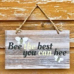 Darthome Limited Hanging Wooden Garden Sign - Bee The Best You Can Bee -Darthome Limited IMG E4513 edited26