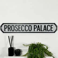 Darthome Limited Crackled Prosecco Palace Street Sign