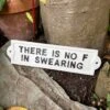Darthome Limited White Cast Iron Sign There Is No F In Swearing