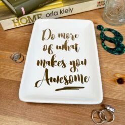 Darthome Limited White Rectangular Trinket Dish - What Makes You Awesome