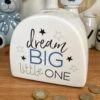 Darthome Limited Ceramic Moneybox Dream Big Little One