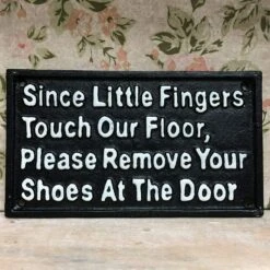 Darthome Limited Fingers Please Remove Shoes Cast Iron Wall Sign